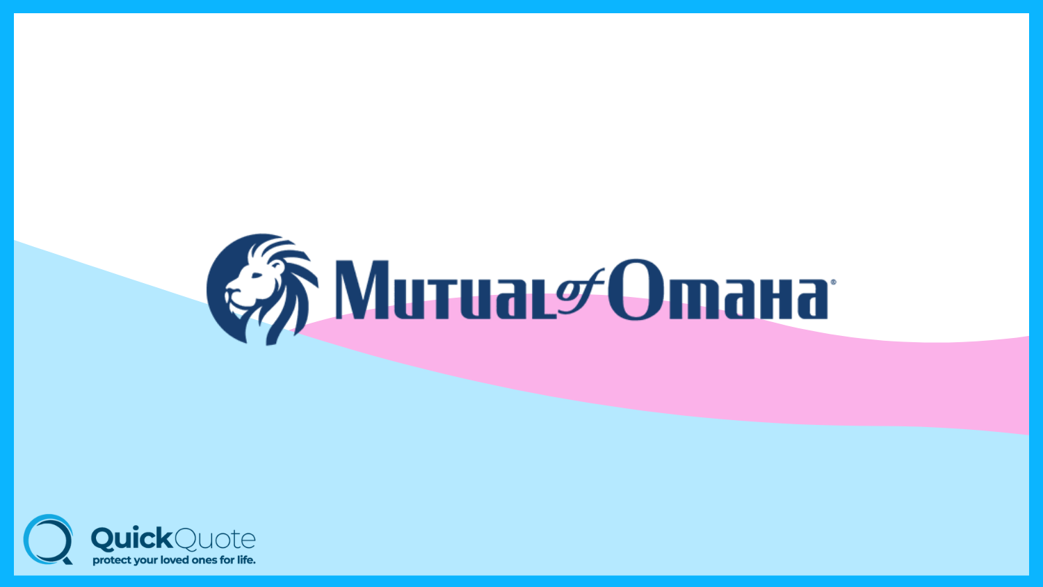 Mutual of Omaha: Best Life Insurance for a Non-Working Spouse 
